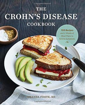 portada The Crohn's Disease Cookbook: 100 Recipes and 2 Weeks of Meal Plans to Relieve Symptoms 