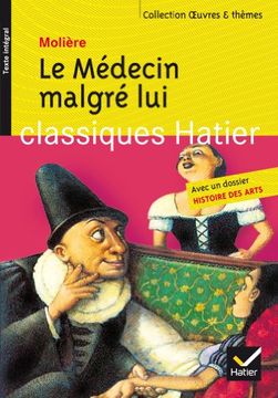 portada Le Médecin malgré lui (Classiques Hatier Oeuvres & Thèmes)