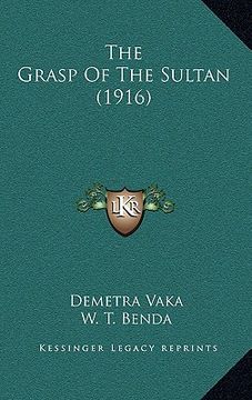 portada the grasp of the sultan (1916) (en Inglés)