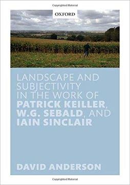 portada Landscape and Subjectivity in the Work of Patrick Keiller, W. G. Sebald, and Iain Sinclair (libro en Inglés)