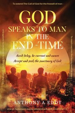 portada GOD Speaks to Man in the End-Time (en Inglés)