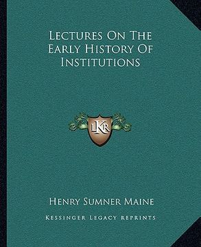 portada lectures on the early history of institutions (en Inglés)