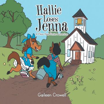 portada Hallie Loses Jenna: A Pikes Peak Ponies Adventure (in English)
