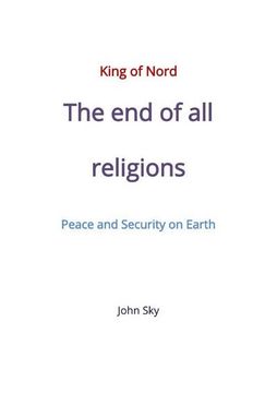 portada King of Nord, the end of all Religions, Peace and Security on Earth 
