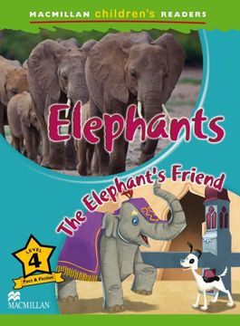 portada Macmillan Children's Readers Level 4. Elephants. The Elephant´S Friend - 9780230443716 