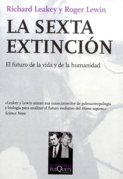 portada La Sexta Extincion: El Futuro de la Vida y de la Humanidad (in Spanish)