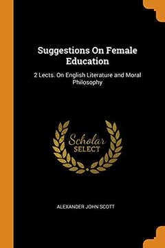 portada Suggestions on Female Education: 2 Lects. On English Literature and Moral Philosophy (en Inglés)