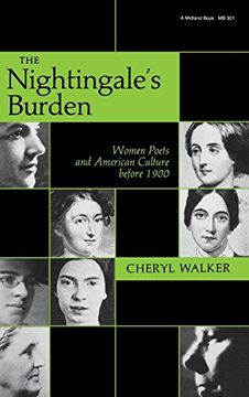 portada The Nightingale's Burden: Women Poets and American Culture Before 1900 (en Inglés)