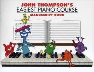portada John Thompson's Easiest Piano Course: Manuscript Book