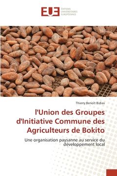 portada l'Union des Groupes d'Initiative Commune des Agriculteurs de Bokito (en Francés)
