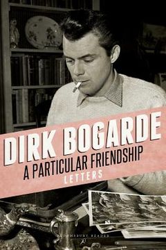 portada a particular friendship. by dirk bogarde (in English)