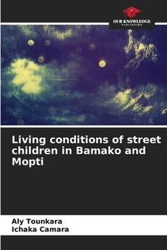 portada Living conditions of street children in Bamako and Mopti (en Inglés)