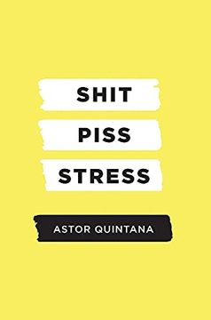 portada Shit Piss Stress (in English)