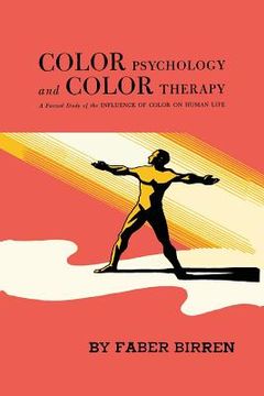 portada Color Psychology and Color Therapy: A Factual Study of the Influence of Color on Human Life