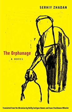 portada The Orphanage: A Novel (World Republic of Letters (Yale)) 
