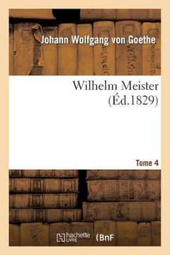 portada Wilhelm Meister. Tome 4 (en Francés)