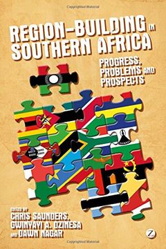 portada Region-Building in Southern Africa: Progress, Problems and Prospects