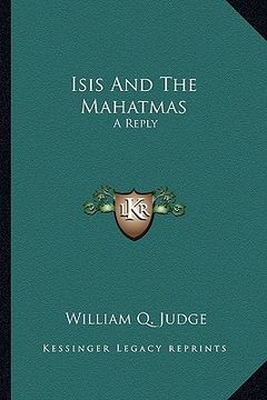 portada isis and the mahatmas: a reply