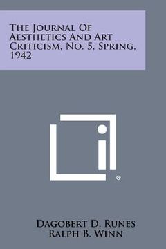 portada The Journal of Aesthetics and Art Criticism, No. 5, Spring, 1942 (en Inglés)