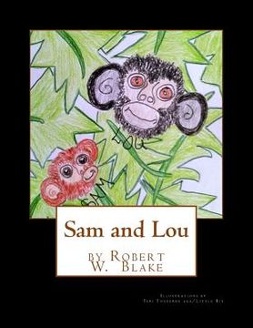 portada Sam and Lou: Illustrations by Teri Theberge aka/Little Bit (in English)