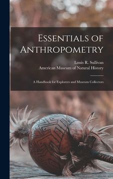 portada Essentials of Anthropometry: a Handbook for Explorers and Museum Collectors (in English)