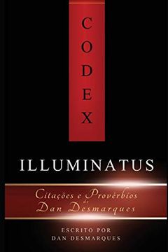 portada Codex Illuminatus: Citações e Provérbios de dan Desmarques (en Portugués)