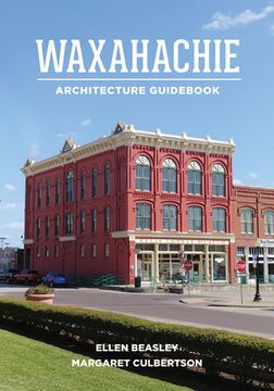 portada Waxahachie Architecture Guidebook (en Inglés)