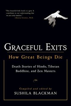 portada Graceful Exits: How Great Beings die (Death Stories of Hindu, Tibetan Buddhist, and zen Masters) (in English)
