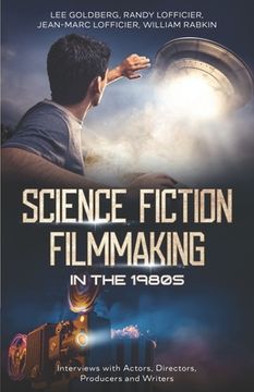 portada Science Fiction Filmmaking in the 1980s: Interviews with Actors, Directors, Producers and Writers (in English)