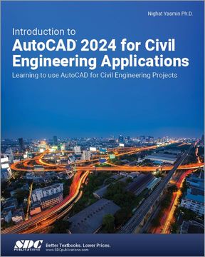 portada Introduction to Autocad 2024 for Civil Engineering Applications: Learning to use Autocad for Civil Engineering Projects (en Inglés)