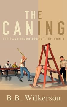 portada The Caning: The Lash Heard Around the World 