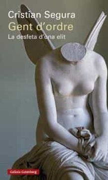 portada Gent d'Ordre: La Desfeta d'una Elit (in Spanish)