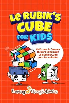 portada Le Rubik's Cube pour les enfants: la façon la plus simple de résoudre ce puzzle ! (en Francés)
