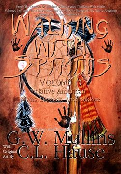 portada Walking With Spirits Volume 4 Native American Myths, Legends, And Folklore
