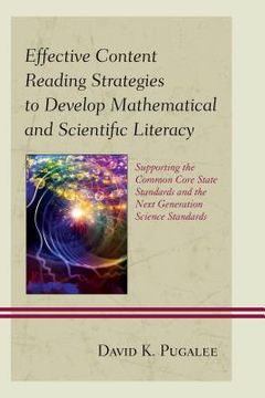 portada Effective Content Reading Strategies to Develop Mathematical and Scientific Literacy: Supporting the Common Core State Standards and the Next Generati (en Inglés)