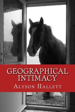portada Geographical Intimacy: Relationships between poet, poetry and place (en Inglés)