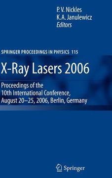 portada x-ray lasers 2006: proceedings of the 10th international conference, august 20-25, 2006, berlin, germany (en Inglés)
