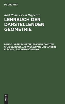 portada Kegelschnitte, flã Â¤Chen Zweiten Grades, Regel-, Abwickelbare und Andere flã Â¤Chen, flã Â¤Chenkrã Â¼Mmung (German Edition) [Hardcover ] (in German)