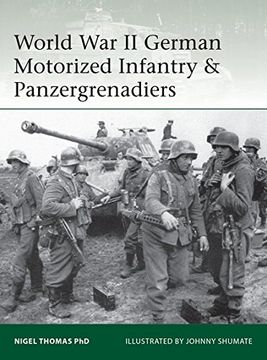 portada World War II German Motorized Infantry & Panzergrenadiers (en Inglés)