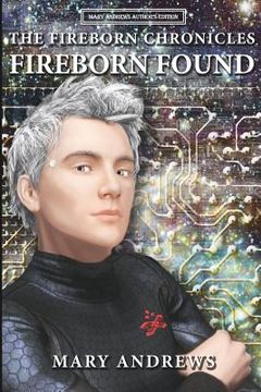 portada The Fireborn Chronicles: Fireborn Found (en Inglés)