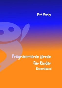 portada Programmieren Lernen für Kinder - Gesamtband (en Alemán)