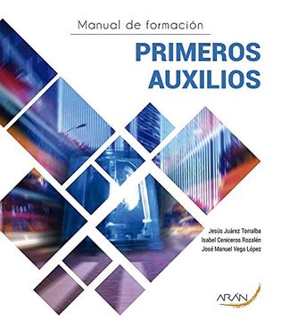 Libro Manual De Formacion Primeros Auxilios De J. & Juárez - Buscalibre