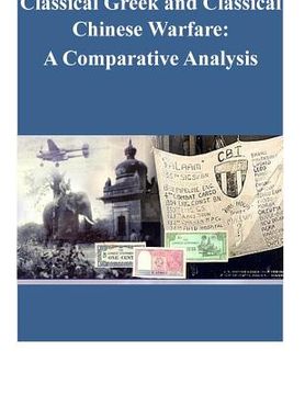 portada Classical Greek and Classical Chinese Warfare: A Comparative Analysis (en Inglés)
