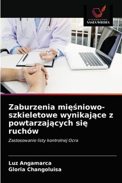 portada Zaburzenia mięśniowo-szkieletowe wynikające z powtarzających się ruchów (en Polaco)