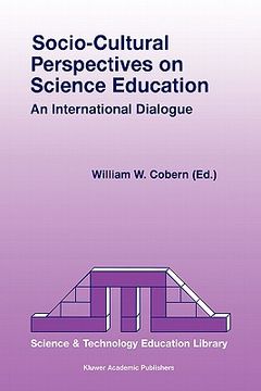 portada socio-cultural perspectives on science education: an international dialogue (en Inglés)