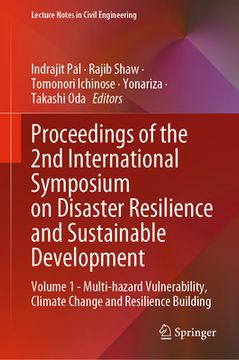 portada Proceedings of the 2nd International Symposium on Disaster Resilience and Sustainable Development: Volume 1 - Multi-Hazard Vulnerability, Climate Chan (in English)