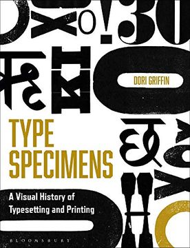 portada Type Specimens: A Visual History of Typesetting and Printing 