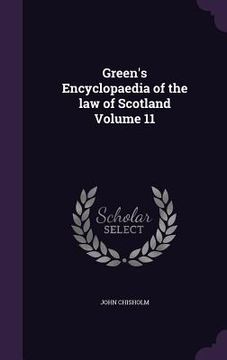 portada Green's Encyclopaedia of the law of Scotland Volume 11 (in English)