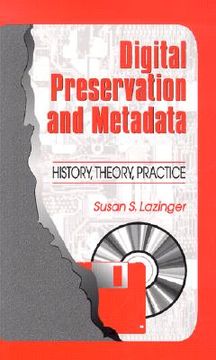 portada digital preservation and metadata: history, theory, practice (en Inglés)