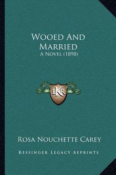 portada wooed and married: a novel (1898) (en Inglés)